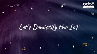 Let's Demistify the IoT