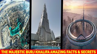 Unlocking the Wonders of the Majestic Burj Khalifa