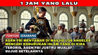 VIRAL! AGEN FBI MENCARI KEBURUKAN ISLAM, TAPI JUSTRU JADI MUALAF!!