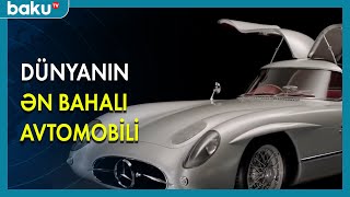 Dünyanın ən bahalı avtomobili - BAKU TV