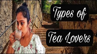 ചായ കുടിക്കാൻ ഇഷ്ടപെടാത്തവർ ഉണ്ടാവില്ല🍵/TYPES OF TEA LOVERS/CHAI DRINKERS/ ചായ / Reshu Creations