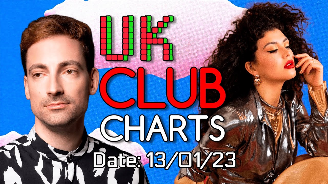 рџ рџ Uk Club Charts 13 01 2023 Upfront Commercial Pop Music Week