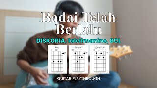 Badai Telah Berlalu - Diskoria, Laleilmanino, BCL (GUITAR COVER + CHORDS!)