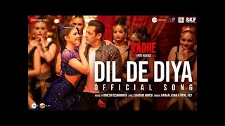 Full Video Song | Dil De Diya - Radhe |Salman Khan, Jacqueline Fernandez |Himesh Reshammiya|Kamaal K
