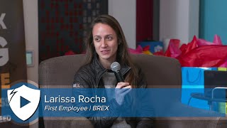 The Origin of BREX | First Employee at BREX, Larissa Rocha