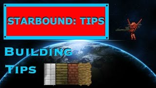 Starbound Tips: Advanced Building Techniques