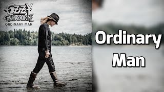 Ozzy Osbourne ft. Elton John - Ordinary Man (lyrics)