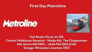 FRV | 228 to Maida Hill, The Chippenham | First Day | Metroline Operator | DEL2249 (LK66FSG)