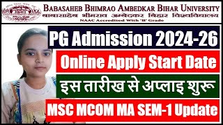 BRABU PG Admission 2024-26 | Bihar University PhD Admission 2024 Online Apply | BRABU PG Apply Date