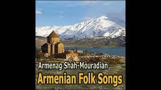 Armenak Shah-Mouradyan - Qele, qele (Armenian folk song)