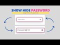 Show/Hide Password Using HTML, CSS & JavaScript