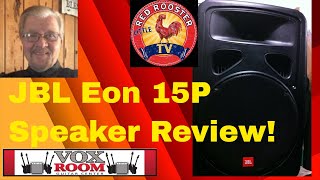 JBL EON 15P Powered Speaker Review!