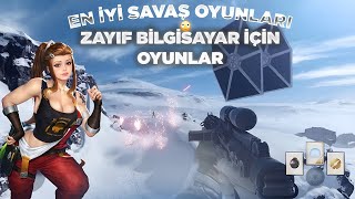 ⚔️ EN İYİ SAVAŞ OYUNLARI 💣 / DÜŞÜK SİSTEM GEREKSİNİMLİ OYUNLAR / LİSTE SERİSİ