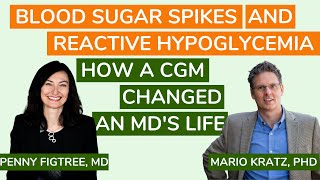 Blood sugar spikes, reactive hypoglycemia, and how to avoid them: an interview with Penny Figtree MD
