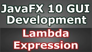 JavaFX Lambda Expression Example (Java GUI Development) #20