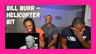 BURR SAYS TOO MUCH // Bill Burr - Helicopter Story - Dream Pilot // REACTION