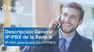 Configuración básica centrales IP PBX YEASTAR