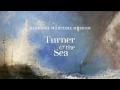 2for1 tickets to turner and the sea at the national maritime museum