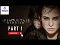 A Plague Tale  - Requiem - PART 1 - Tunelyric Game On #gaming #plaguetale