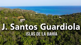 El Municipio Olvidado en Honduras | José Santos Guardiola, Islas de la Bahía.