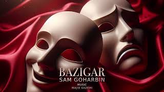 Sam Goharbin - Bazigar