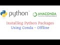 Installing Python Packages Using conda - Offline