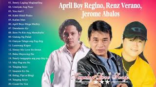 Jerome Abalos, April Boy & Renz verano Songs Collection 2021 | OPM Pinoy Tagalog | Best Of OPM