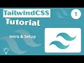 TailwindCSS v4 Tutorial 2026 #001 - Intro & Setup