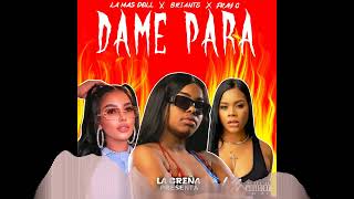 La Mass Doll X Fray C X Briante X La Greña  - Dame Para