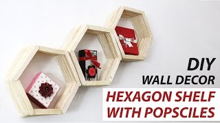 Hexagon Wall Shelf: DIY Wall Decor Ideas, Popsicle Sticks Craft for DIY Room Decor