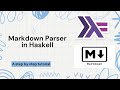 Build a Markdown Parser in Haskell with Megaparsec | Complete Tutorial