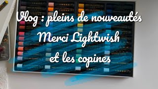 Vlog 47: encore des nouveautés coloriage et test (concluant?) des pastels gras Lightwish