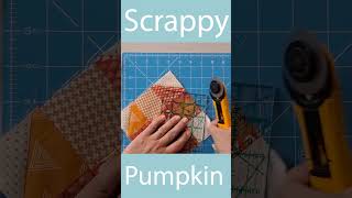 Scrappy Nine Patch Pumpkin #shorts