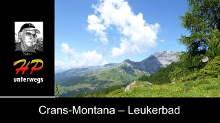 Crans-Montana – Leukerbad Höhenweg im Zentralwallis