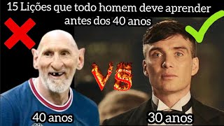 15 Lições que todo homem deve saber antes dos 40 anos