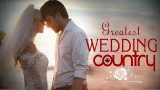 14 Best Wedding Country Love Songs Collection   Greatest Romantic Country Songs For Wedding Ever