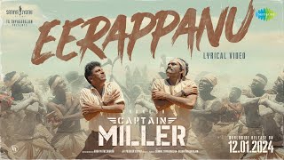 Eerappanu - Lyrical Video | Captain Miller (Kannada) | Dhanush | Shiva Rajkumar | GV Prakash | SJF