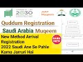 Quddum Platform Registration 2022 New Method b || No Need Tawakkalna Sehhaty || Arrival Registration