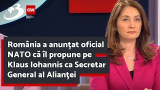 România a anunțat oficial NATO că îl propune pe Klaus Iohannis ca Secretar General al Alianței