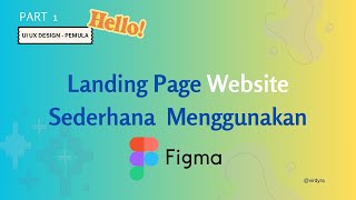 FIGMA #1 - Membuat Landing Page Website Bagi Pemula Menggunakan FIGMA