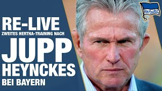 RE-LIVE TRAINING NACH HEYNCKES BEI BAYERN - Hertha BSC - Berlin - 2018 #hahohe