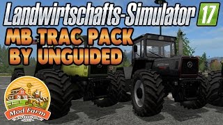 LS17 Modvorstellung - MB Trac Pack by Unguided | Mod Farm | Farming Simulator Mods