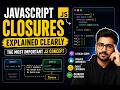 JavaScript Closures Explained Clearly | The Most Important JS Concept