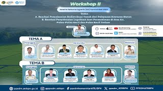 Workshop II Road To Reforma Agraria (RA) Summit Bali 2024