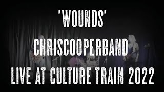 CCB - wounds live 2022 culture train tour