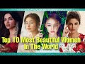 Top Ten Most Beautiful Women In The World 2021- THE FINAL TEN