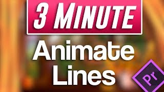 Premiere Pro CC : How to Animate Lines