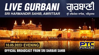 Official Live Telecast from Sachkhand Sri Harmandir Sahib Ji, Amritsar | PTC Punjabi | 10.05.2023