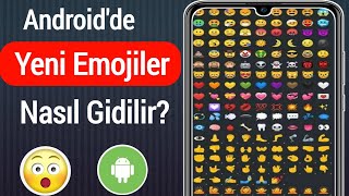 Androidinizde Yeni Emojiler Nasıl Elde Edilir [2022] | Android'de Emojiler Nasıl Güncellenir