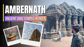 Discover the Ancient Ambernath Shiv Mandir | Historic Shiva Temple